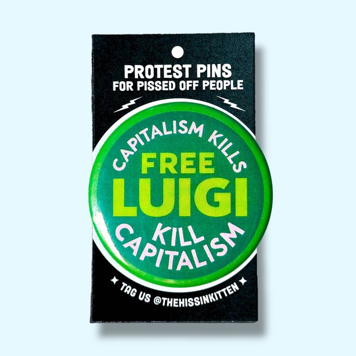 The Hissin' Kitten - Wholesale Lapel Pin/Button - FREE LUIGI - Capitalism Kills, Kill Capitalism Button/Magnet0