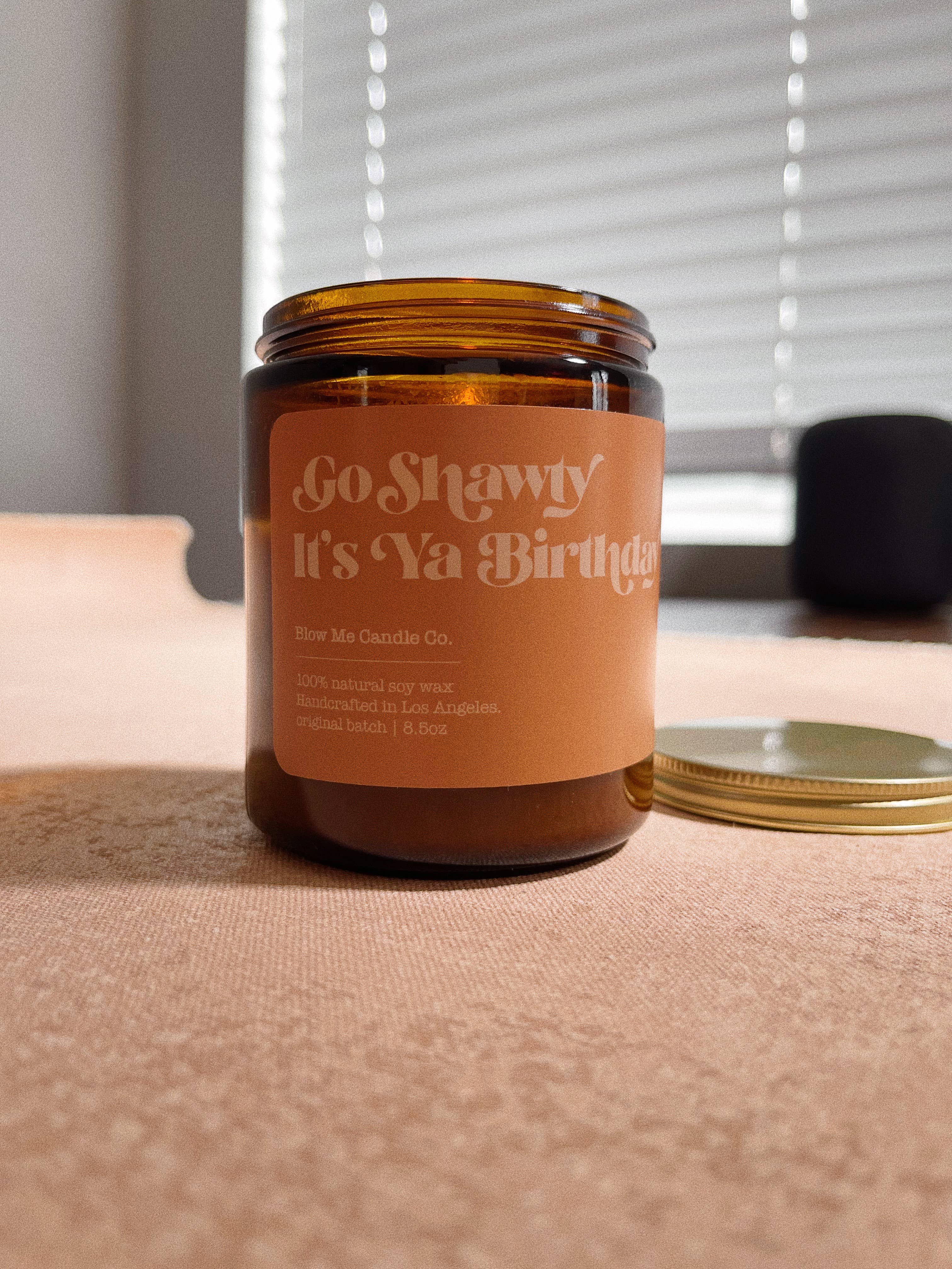 Blow Me Candle Co. – wholesale Jar/filled candle – Go Shawty It’s Yo Birthday2