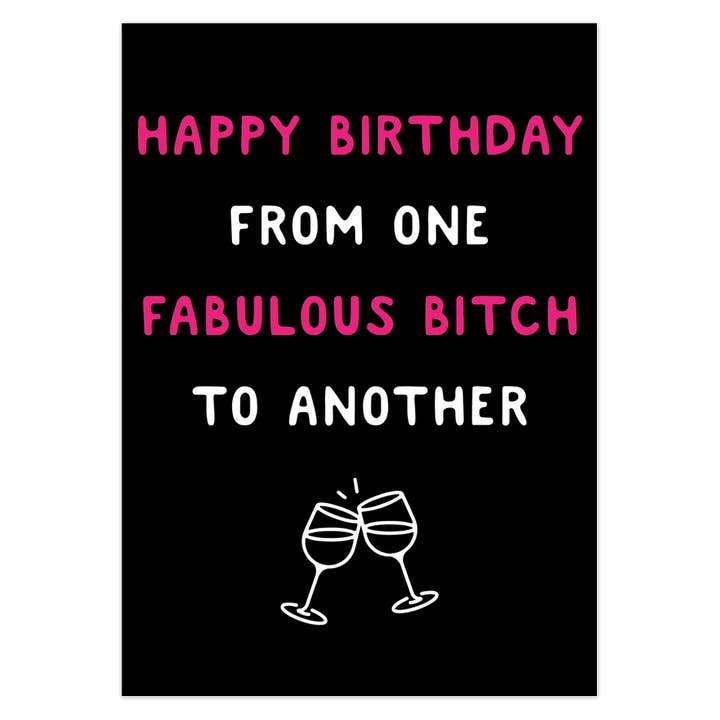 Carte Happy Birthday From One Fabulous Bitch Tto Another pour la vente par Big Mood Boutique