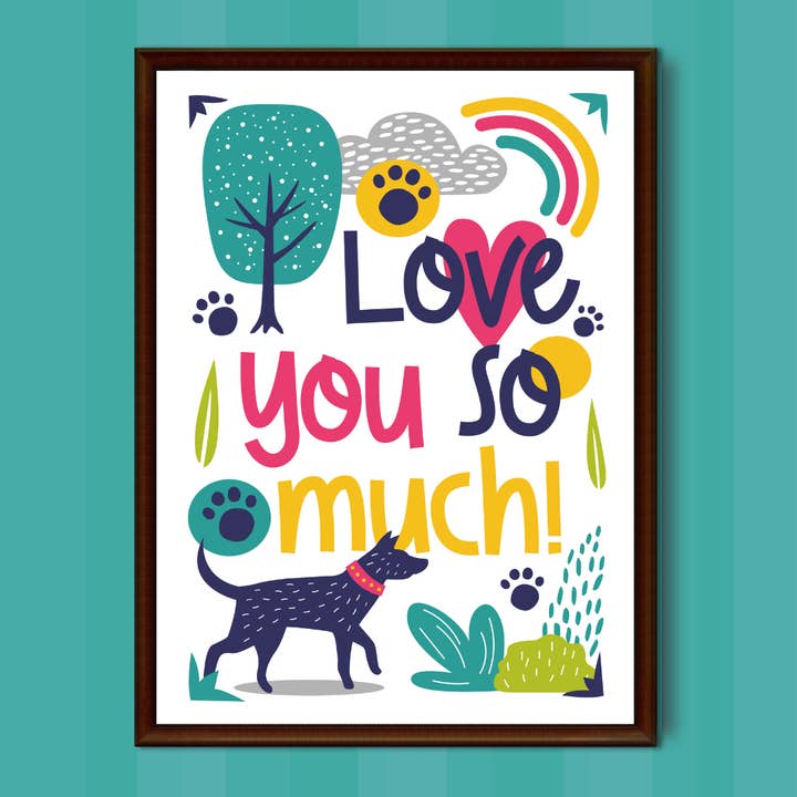 Lámina de arte para pared «Te quiero tanto, perro» para venta al por mayor de Scoff Paper