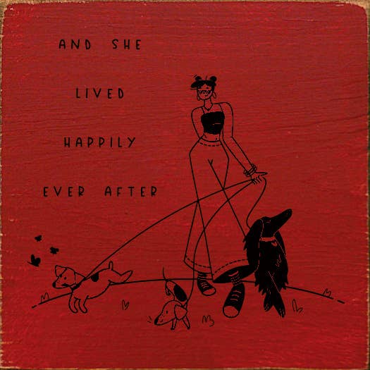 SAWDUST CITY – Engroshandel Skilt – Og hun levede lykkeligt til deres dages ende (hunde) træskilt1