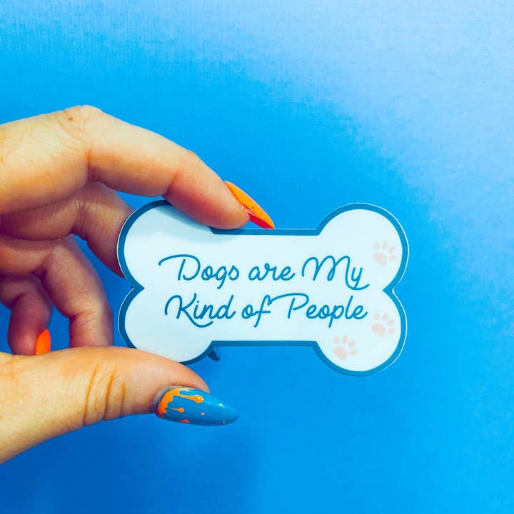 Chelzart - Wholesale Sticker - Dogs Are My Kind Of People Sticker1