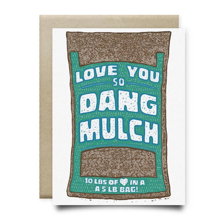 Love You So Dang Carte de paillis pour la vente par Anvil Cards