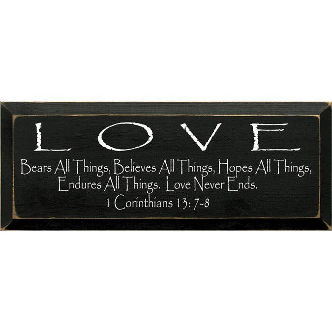 SAWDUST CITY - Wholesale Sign - Love Bears all Things... 1 Corinthians 13: 7-8 Wood Sign2