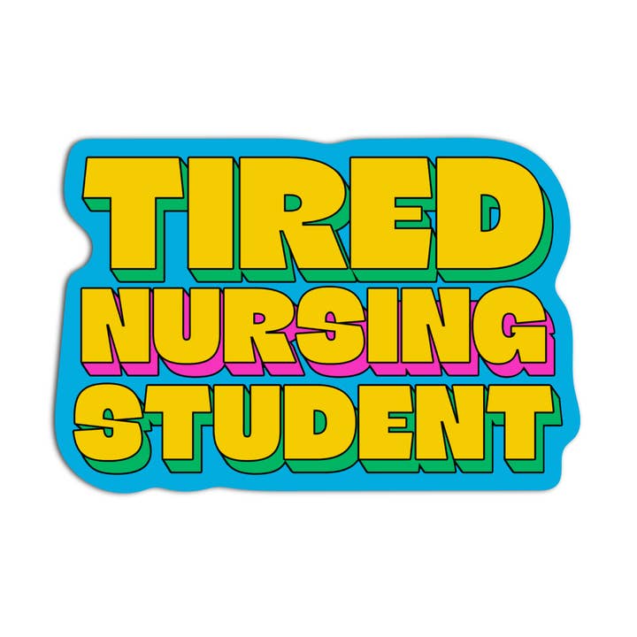 Autocollants pour étudiant(e) en soins infirmiers fatigué(e) pour la vente par Girls Printing House
