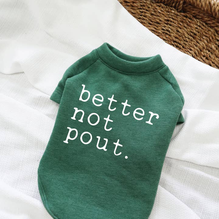 OAT COLLECTIVE - Wholesale Pet Sweater - Dog - BETTER NOT POUT Pet Graphic Sweatshirt0