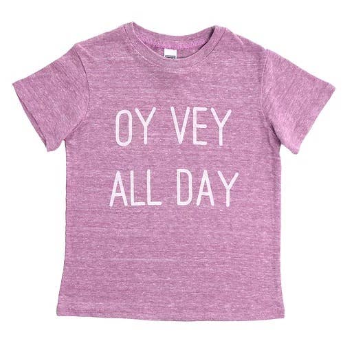 Oy Vey All Day for wholesale by WHYLDTHREADS