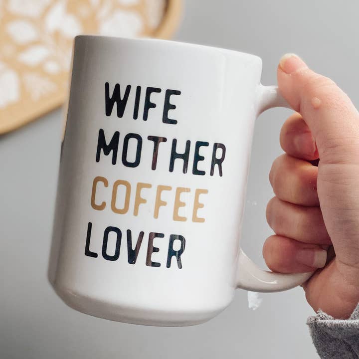 15 oz Frau Mutter Kaffeeliebhaber Keramik Kaffeetasse für den Großhandel von Amber Marie Design