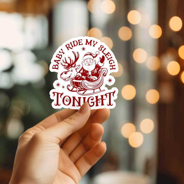 Funny Ride My Sleigh Christmas Vinyl Sticker for wholesale by Mystical Monkey Toes