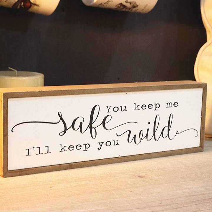 Paris Loft Inc - Wholesale Sign - Small Wood Box Sign with Quotes- You Keep Me Safe2