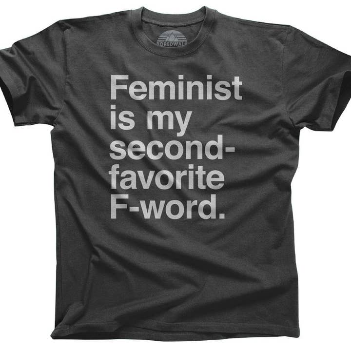 Boredwalk - Wholesale Screen Printed T-Shirt - Men's - Men's Feminist is My Second Favorite F Word T-Shirt2