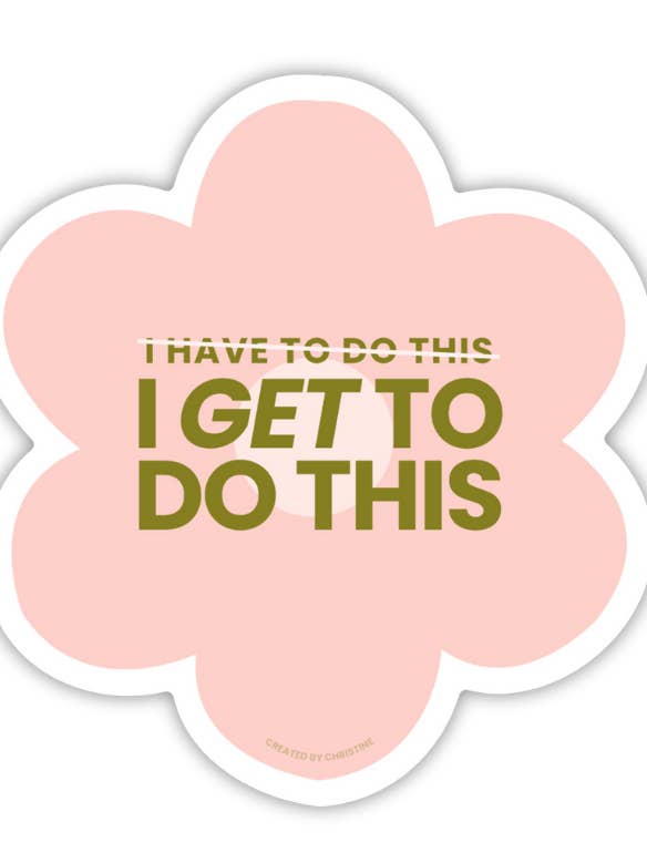 I Get To Do This Sticker for wholesale by Created By Christine