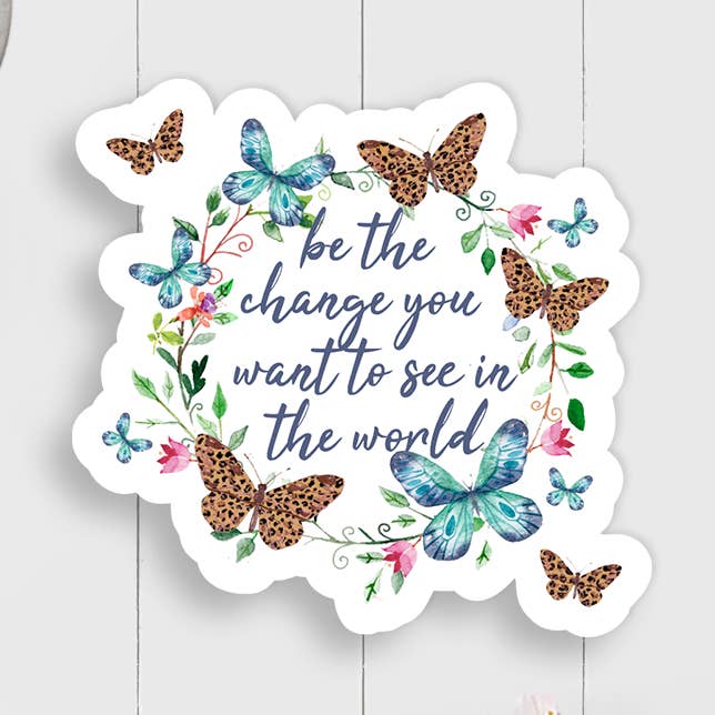 Autocollant en vinyle Be The Change pour la vente par Expression Design Co