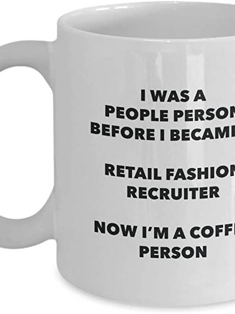 Mug Now I'm A Coffee Person, recruteur de mode au détail pour la vente par CustomHappy