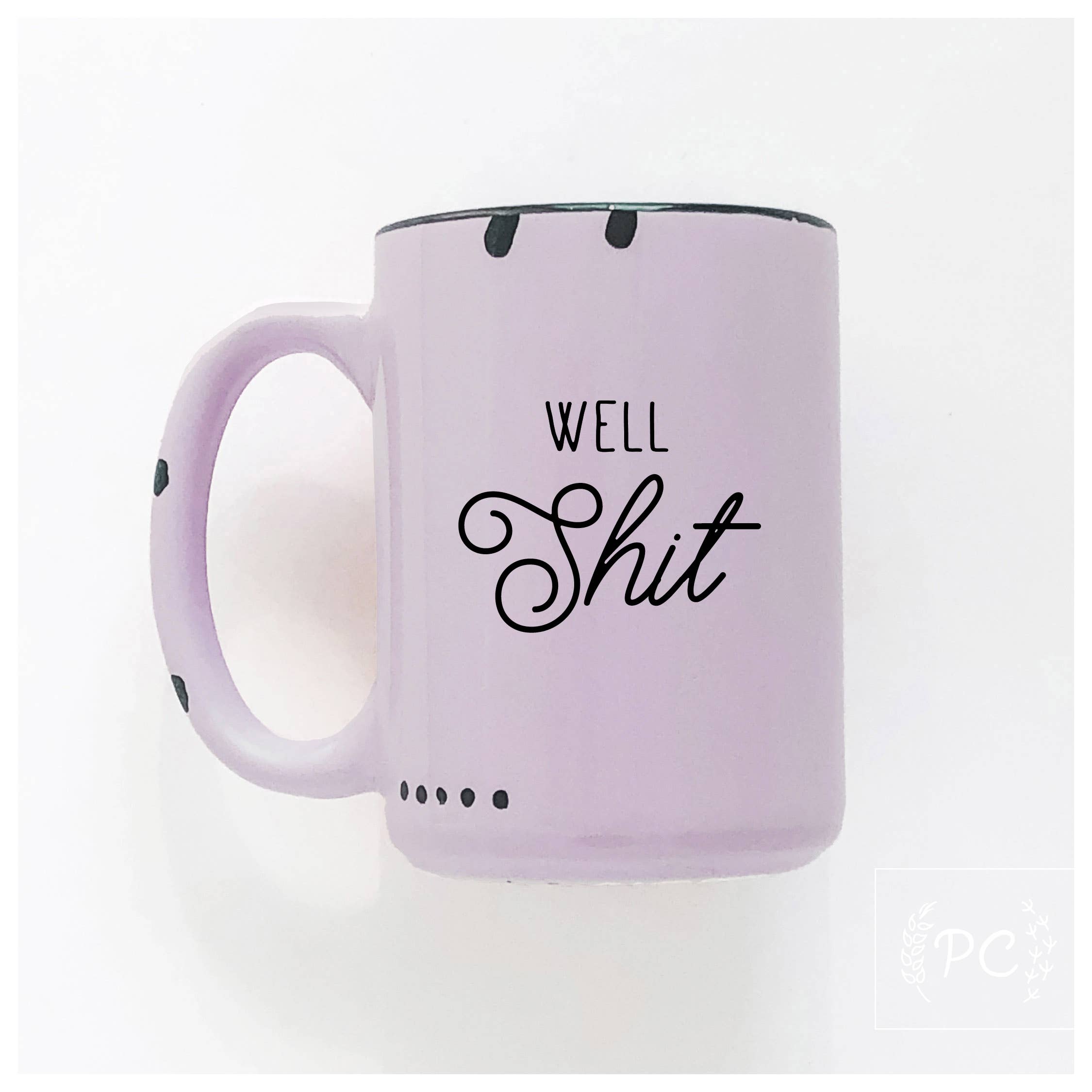 Prairie Chick Prints – wholesale Coffee mug – well shit | ceramic mug6