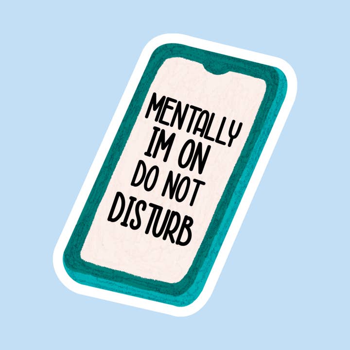 Mentally I’m on Do Not Disturb for wholesale by Ash Aesthetics Co