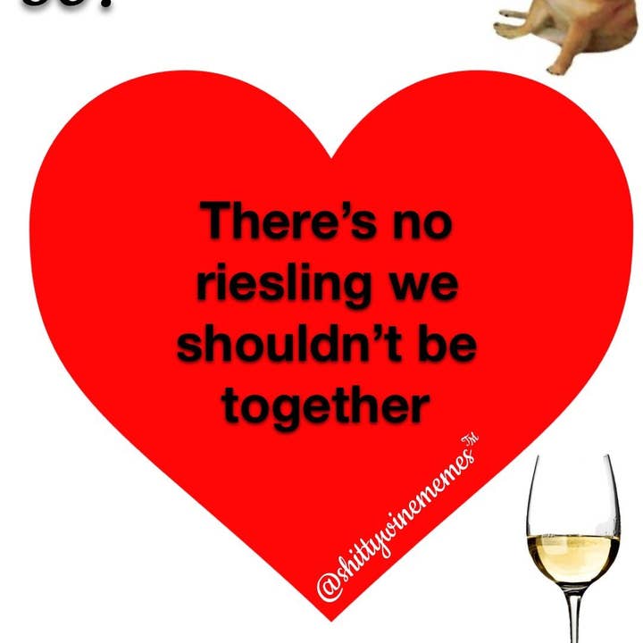 There's no Riesling we shouldn't be together Valentine Sticker for wholesale by Shitty Wine Memes