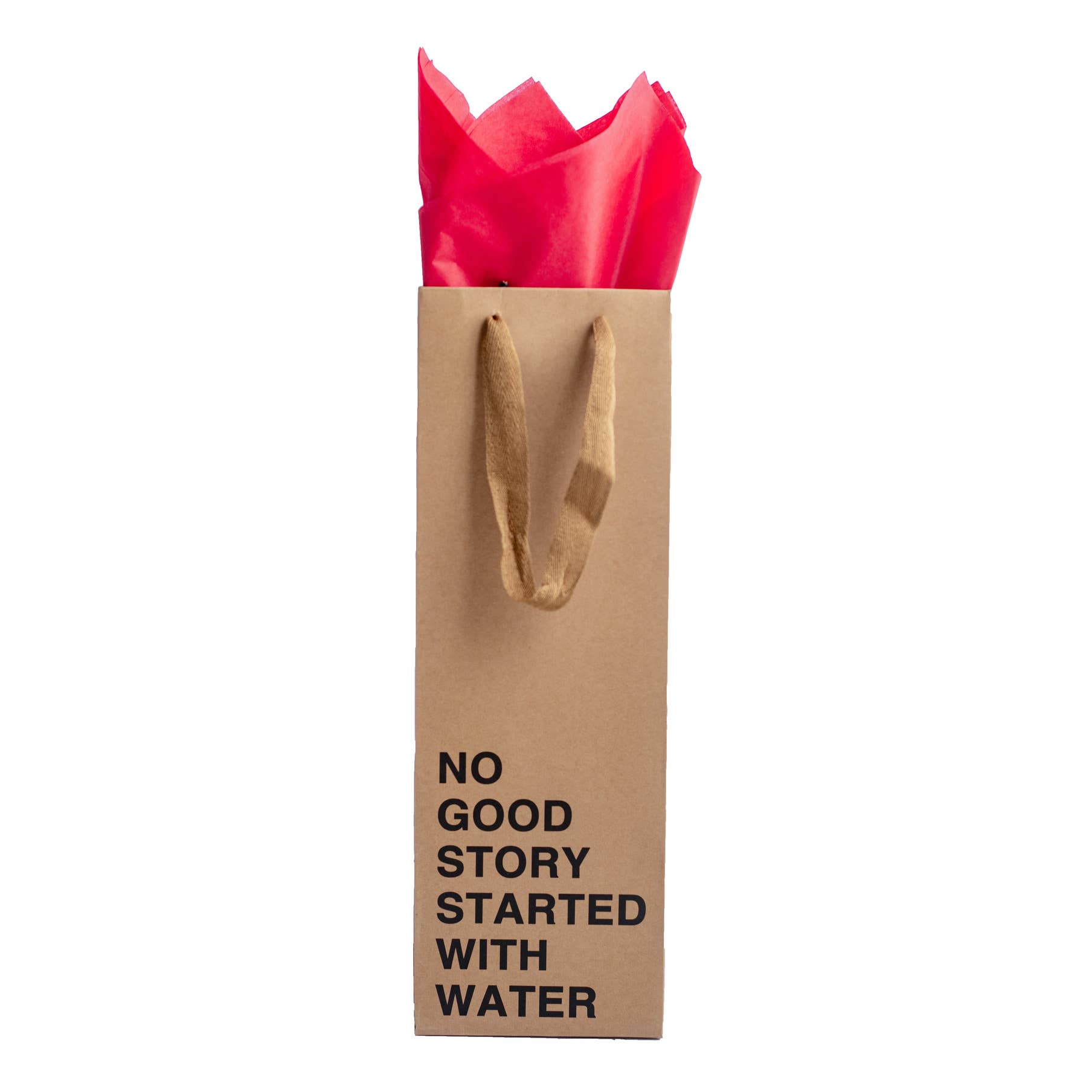 MilkToast Brands - Vente Pochette cadeau pour bouteille de vin - Sac cadeau pour vin « Because No Good Story Started with Water »1