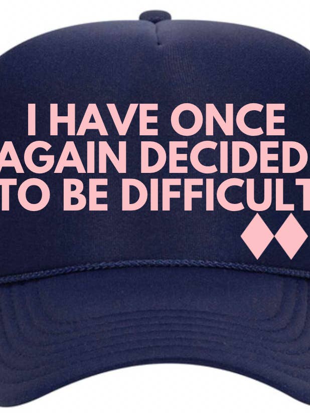 I HAVE ONCE AGAIN DECIDED TO BE DIFFICULT navy trucker for wholesale by Arnie + Ollie