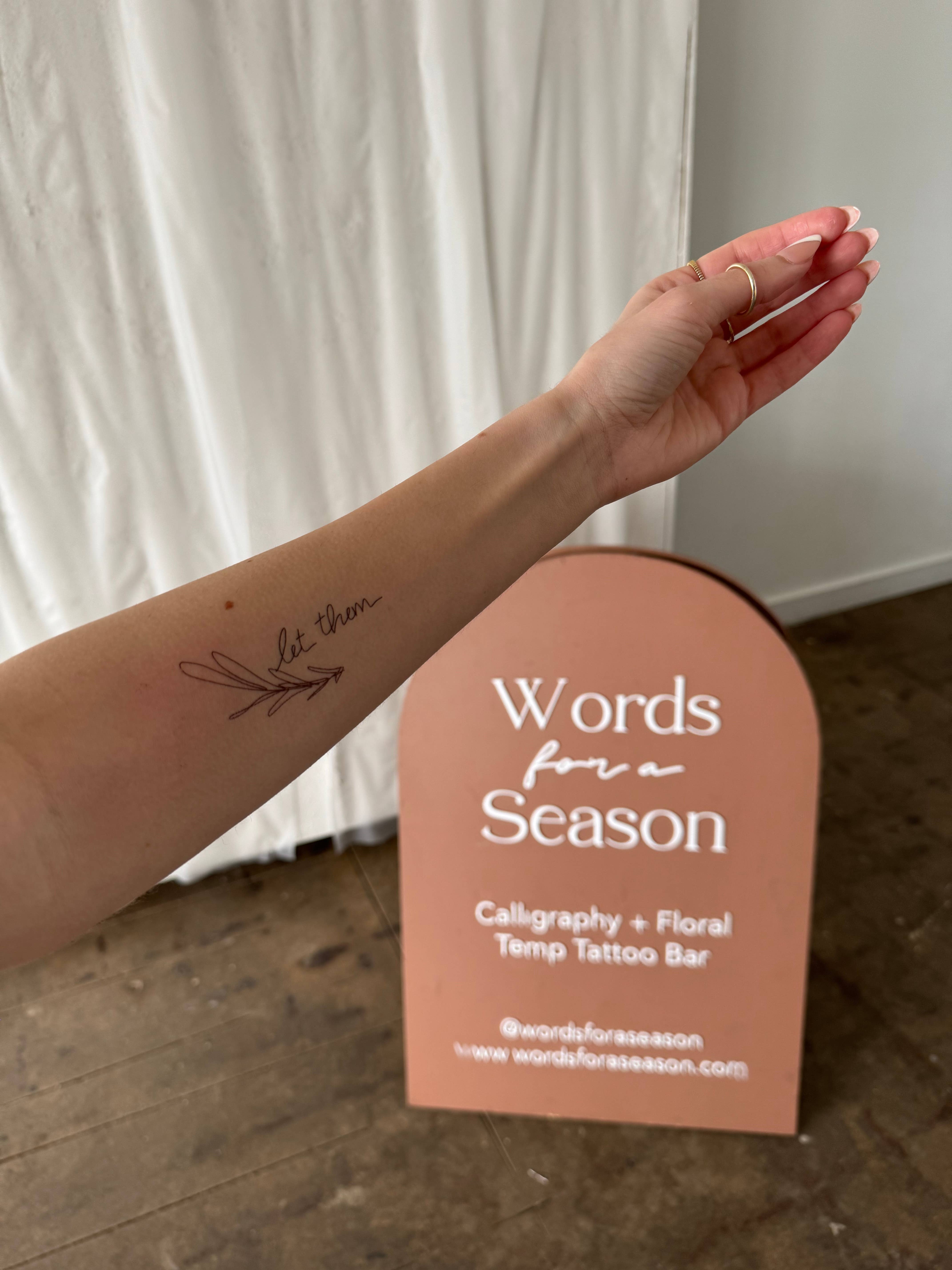 Words for a Season - Wholesale Temporary Tattoo - Let Them Calligraphy Temp Tattoo | Skin and Hat Tattoo1