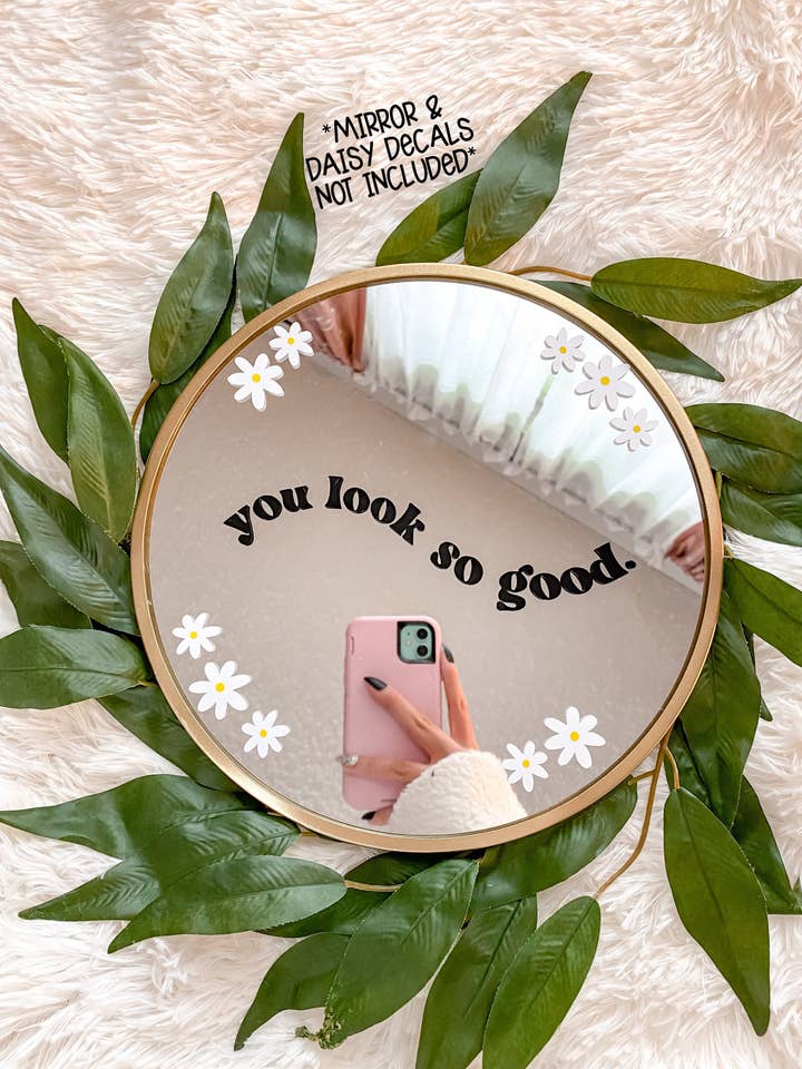 You Look So Good Waterproof Mirror Decal for wholesale by Lovely JEN's Designs