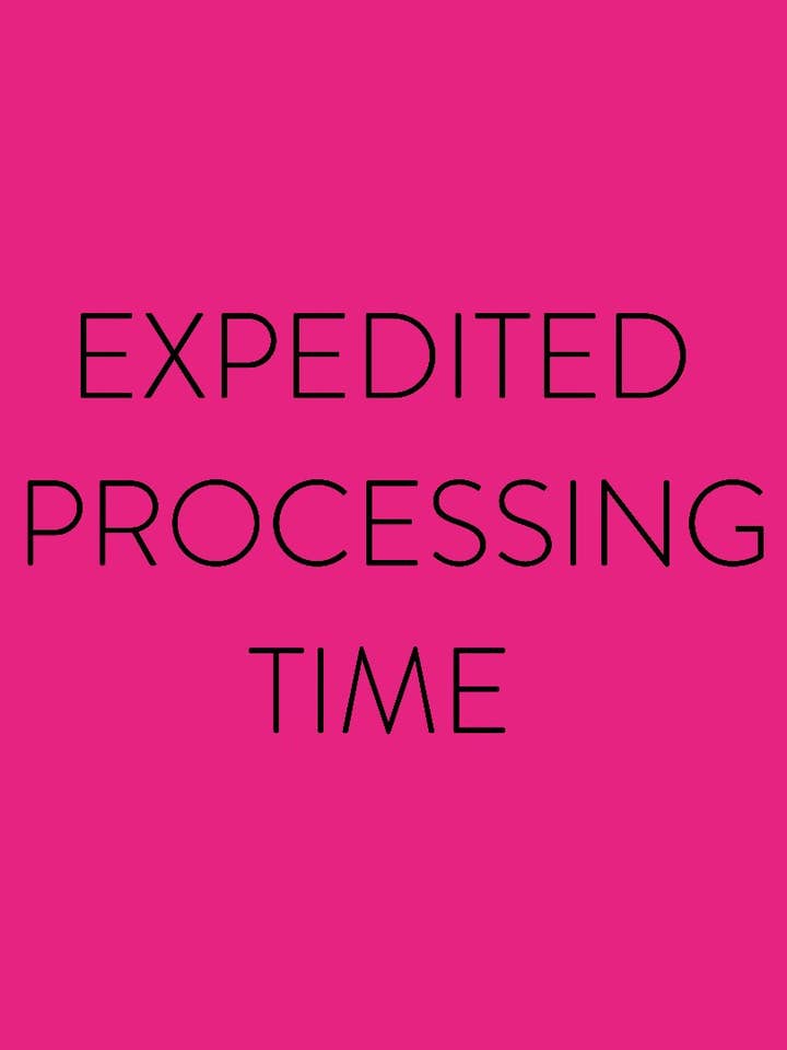 EXPEDITED PROCESSING for wholesale by Jess Lea