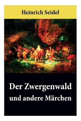 Books by splitShops - Wholesale Historical Fiction - Der Zwergenwald und andere Märchen: Wunderschöne Kindergeschichten und Gute-Nacht-Geschichten - Paperback0