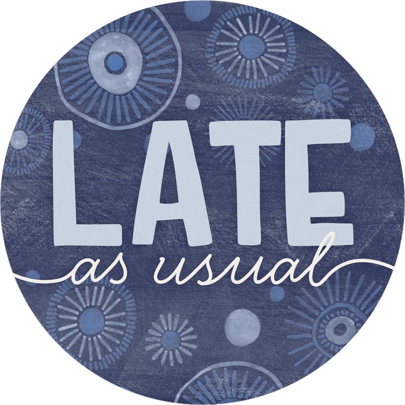 Gift & Garden by Carson - Wholesale Coasters - "Late As Usual" Round Car Coaster – Packaged0