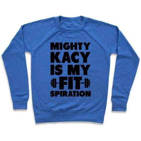 MIGHTY KACY IS MY FITSPIRATION CREWNECK SWEATSHIRT for wholesale by True Modern