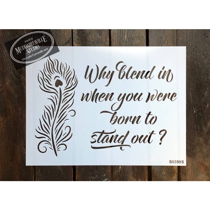 S0359 Why Blend In - 2 Size Options for wholesale by Muddaritaville Studio