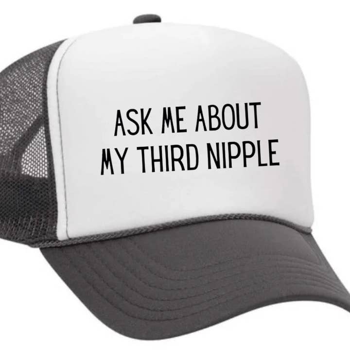Inappropriate Trucker Hats - Wholesale Trucker Hat - Unisex - Ask Me About My Third Nipple Trucker Hat31