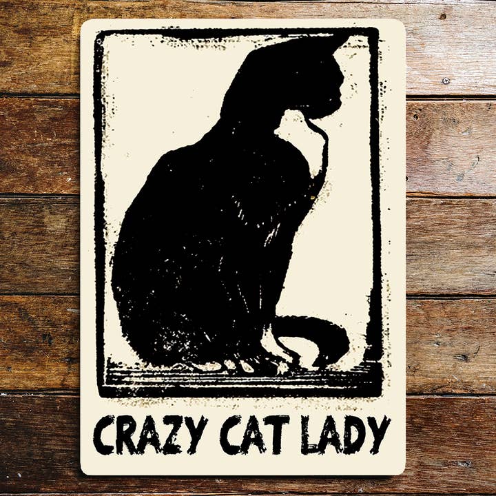 The British Metal Signs Company - Wholesale Sign - Crazy cat lady lifestyle art Metal Sign Plaque