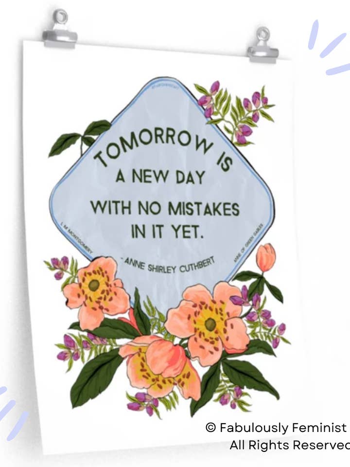 Anne Of Green Gables: Tomorrow Is A New Day With No Mistakes for wholesale by Fabulously Feminist