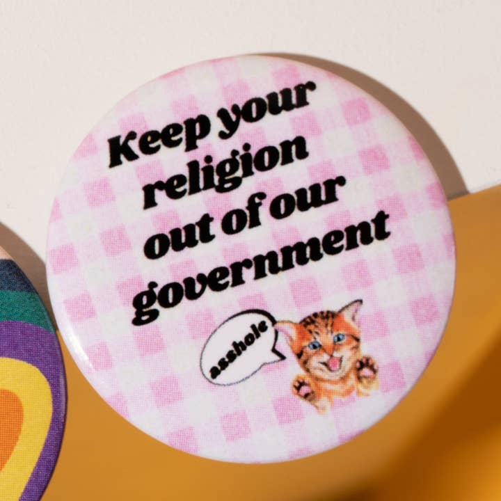 Keep Your Religion Out of Our Government Pro-Choice Button for wholesale by GetBullish