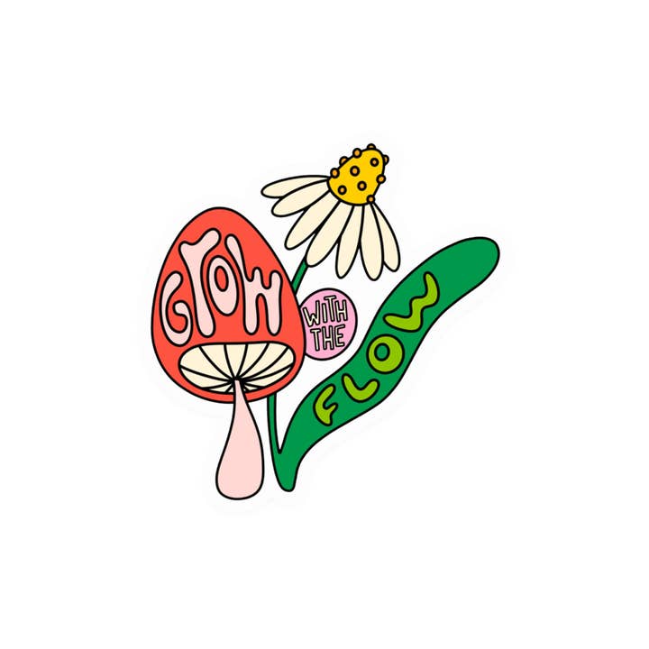 Grow With the Flow Sticker for wholesale by KANDS.CO