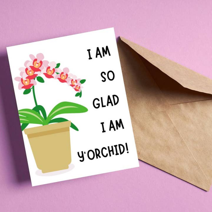 I Am So Glad I Am Y'Orchid Greeting Card for wholesale by Feira Pop