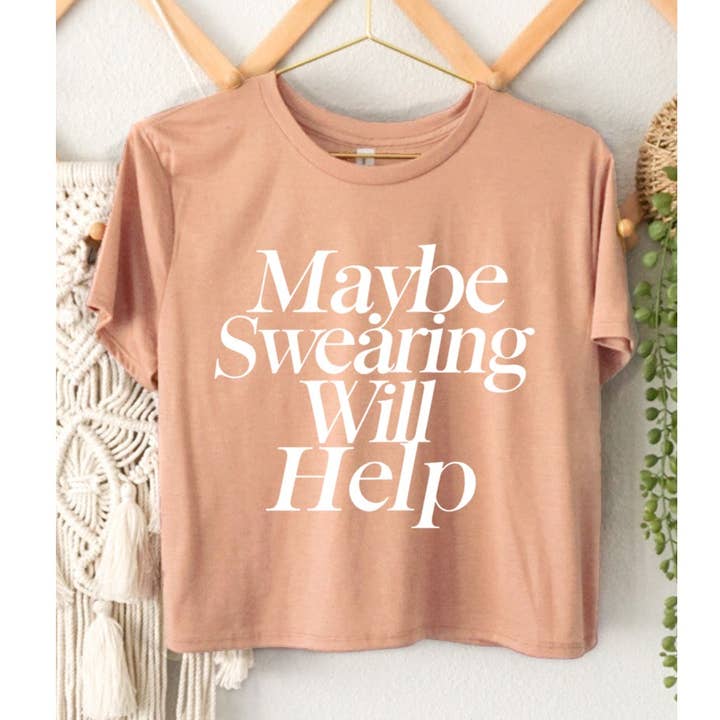 MAYBE SWEARING WILL HELP GRAPHIC CROP TOP for wholesale by HRTandLUV