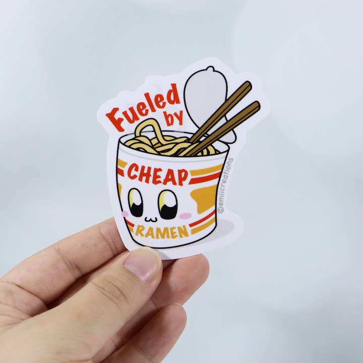 Emii Creations - Wholesale Sticker - Fueled By Cheap Ramen Sticker