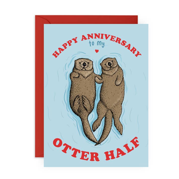 Central 23 Cards - Wholesale Anniversary Card - HAPPY ANNIVERSARY OTTER HALF Cute Anniversary for Him, Her