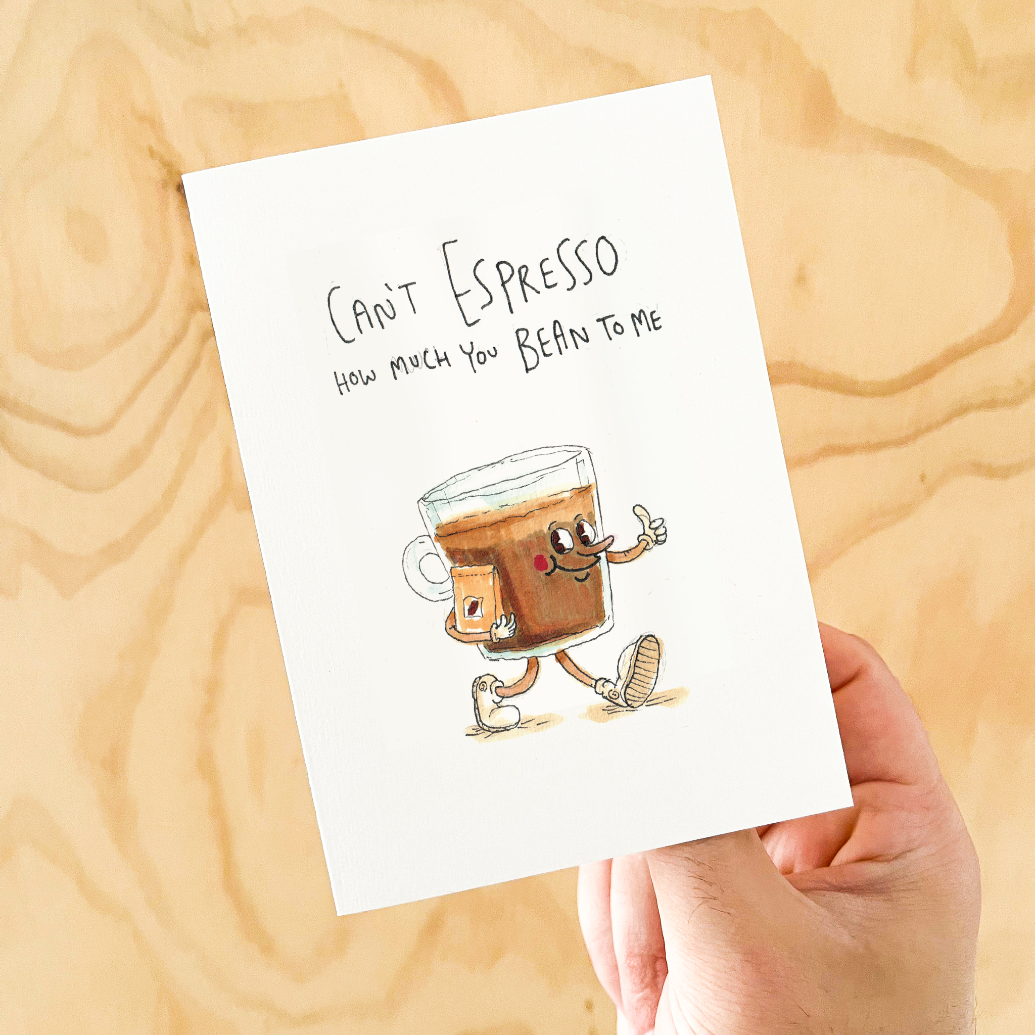Well Drawn - Wholesale Love Card - Can't Espresso How Much You Bean To Me2