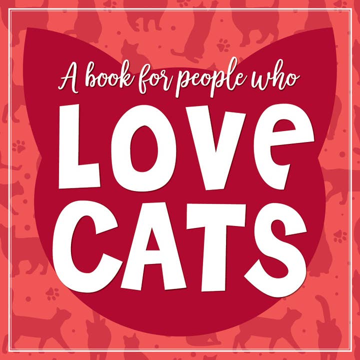A Book for People Who Love Cats Hardcover 5.5x5.5 Book for wholesale by Willow Creek Press & Gifts