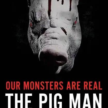 Books by splitShops - Wholesale Horror & Paranormal - Our Monsters Are Real: The Pig Man - Paperback