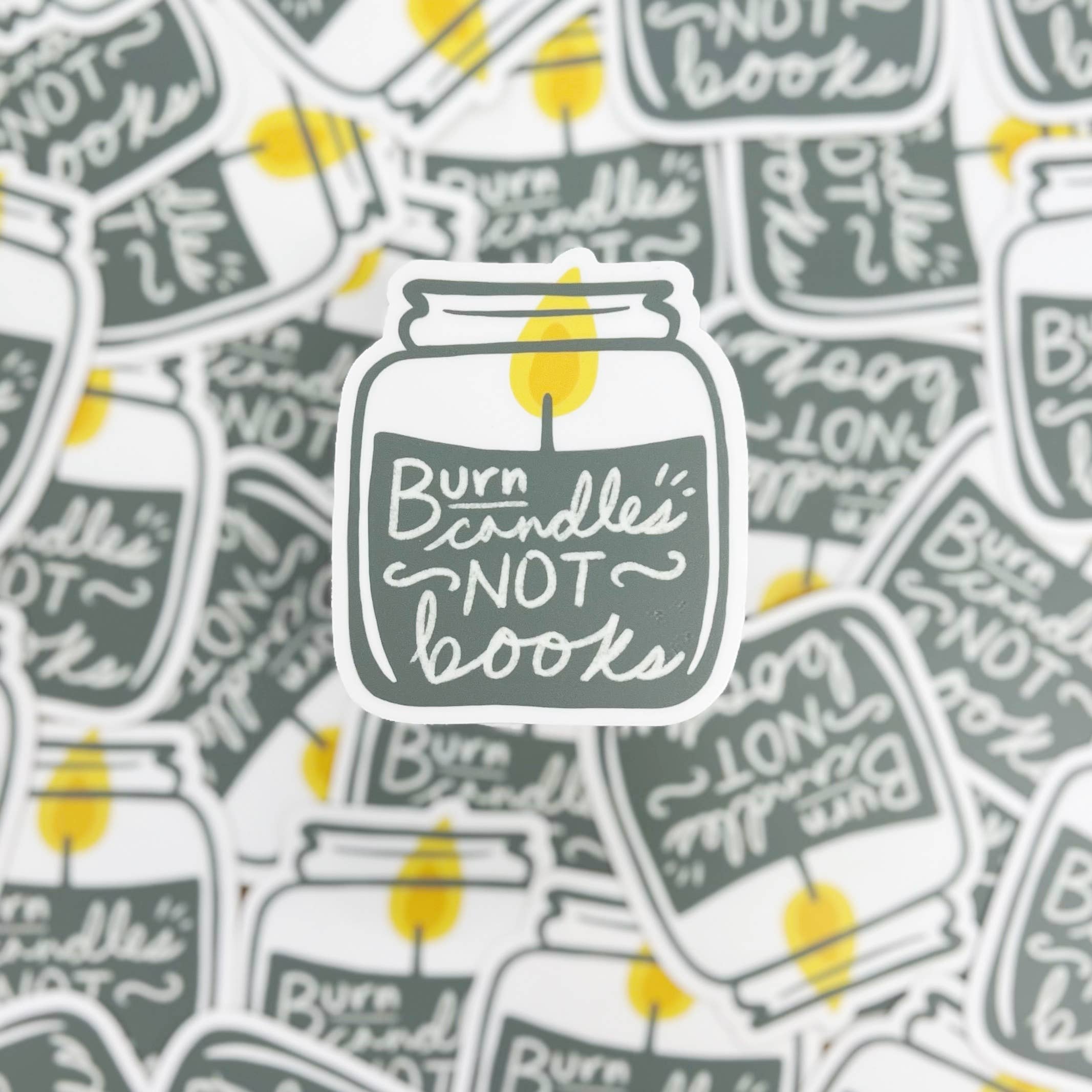 Fly Paper Products - Wholesale Sticker - Burn Candles Not Books Vinyl Sticker Banned Books3