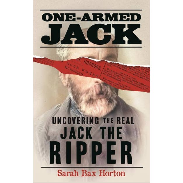 Texas Bookman - Wholesale True crime - One-Armed Jack: Uncovering the Real Jack the Ripper