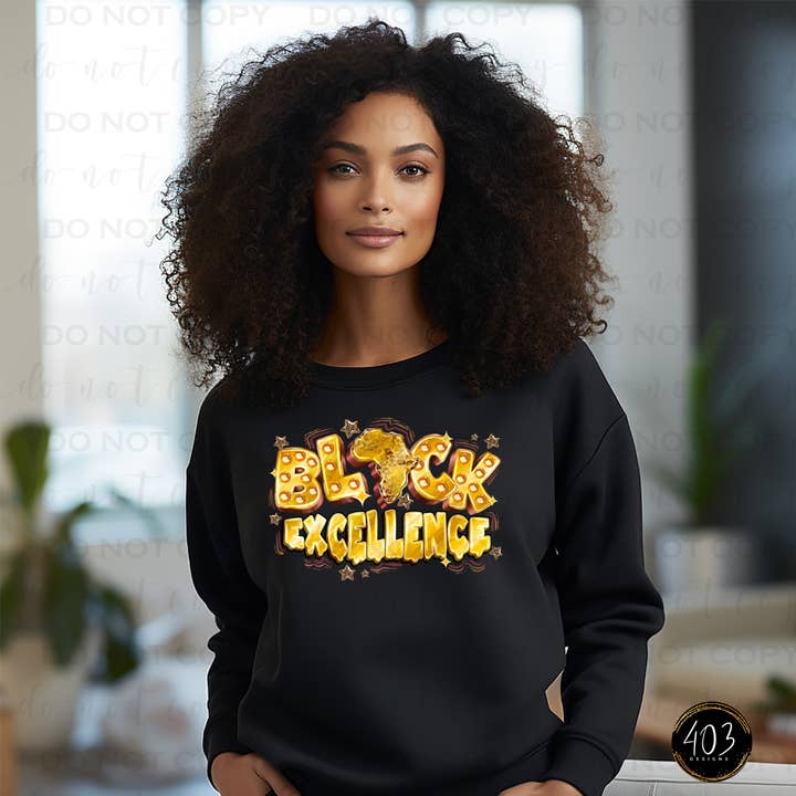 Black Excellence - DTF Transfer for wholesale by 403 Designs