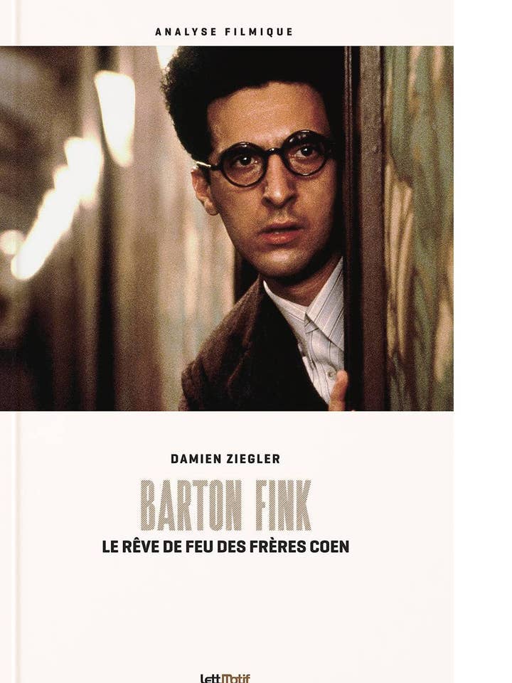 Barton Fink, El Sueño de Fuego de los Hermanos Coen para venta al por mayor de édition LettMotif