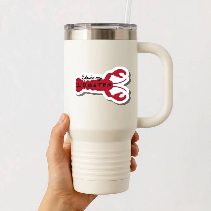 Du bist mein Hummer Freunde inspirierter Aufkleber für den Großhandel von Dragonfly Merch Co