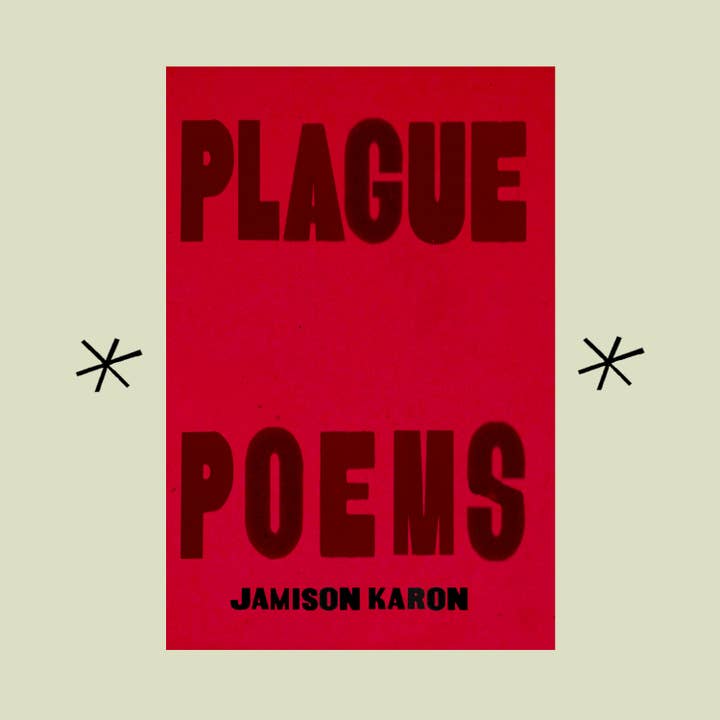 Poèmes sur la peste, par Jamison Karon pour la vente par Bottlecap Press