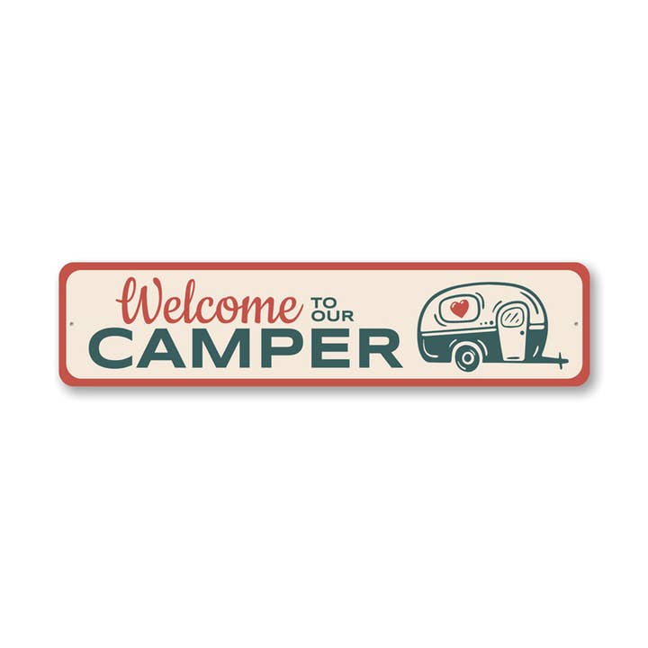 Welcome To Our Camper Sign for wholesale by Lizton Sign Shop, Inc