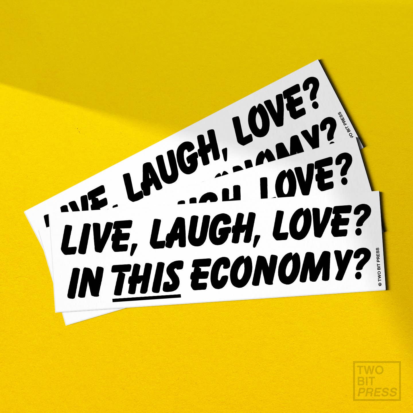 Two Bit Press - Venta al por mayor Pegatina - Adhesivo para parachoques Live Laugh Love Economy, divertido para la generación Z de los años 80 y 902